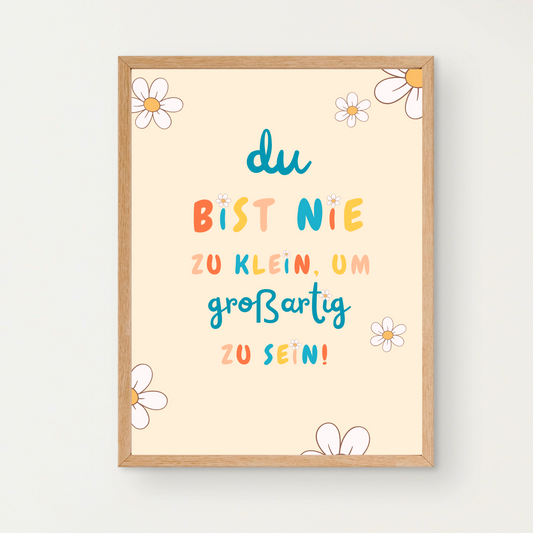 Motivationsposter für Kinder – „Du bist nie zu klein, um großartig zu sein“